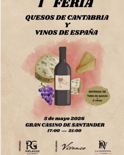 I Feria Quesos de Cantabria y Vinos en Gran Casino