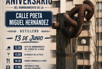 40 Aniversario Calle Poeta Miguel Hernández en Astillero