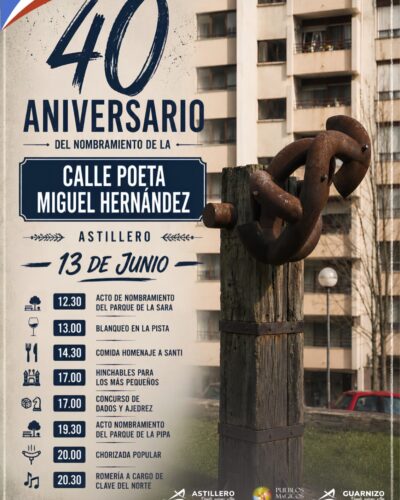 40 Aniversario Calle Poeta Miguel Hernández en Astillero