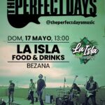 Concierto de THE PERFECT DAYS en La Isla Food & Drinks