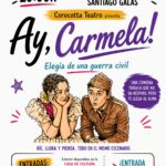 Ay, Carmela! — Corocotta Teatro en Espacio Escénico Santiago Galas