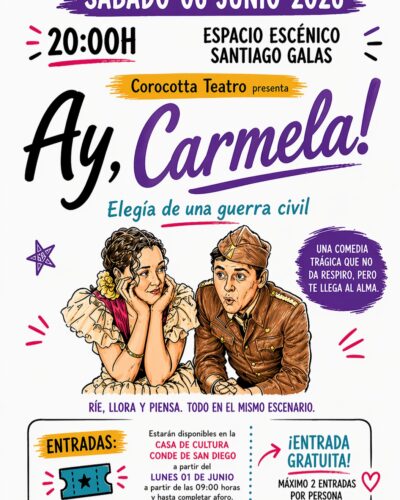 Ay, Carmela! — Corocotta Teatro en Espacio Escénico Santiago Galas