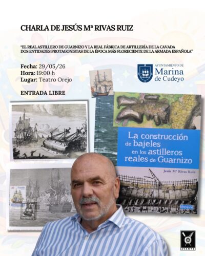 Charla de Jesús Mª Rivas Ruiz sobre el Real Astillero de Guarnizo en Marina de Cudeyo