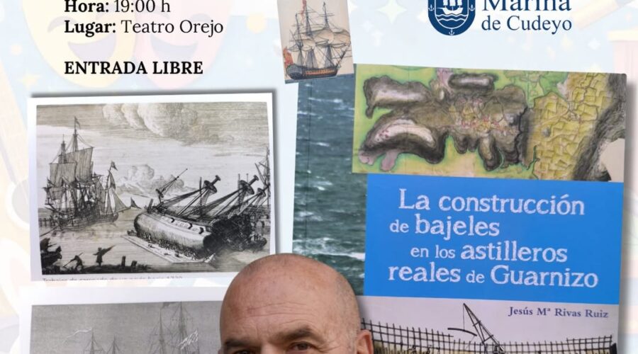 Charla de Jesús Mª Rivas Ruiz sobre el Real Astillero de Guarnizo en Marina de Cudeyo