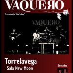 Vaquero en directo en Sala New Moon
