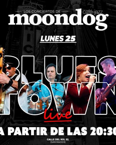 Concierto de Blues Town en Moondog Café Jazz