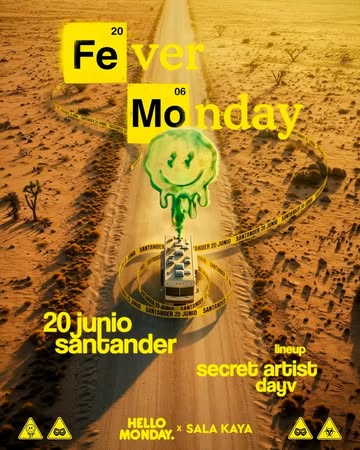 Fever Monday en Sala Kaya, Santander