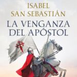Presentación de ‘La venganza del apóstol’ de Isabel San Sebastián