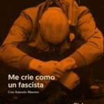 Antonio Maestre presenta Me crie como un fascista en Librería La Vorágine