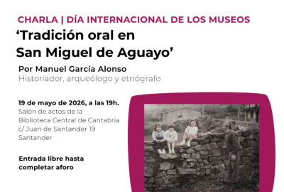 «Tradición oral en San Miguel de Aguayo» en Biblioteca Central de Cantabria