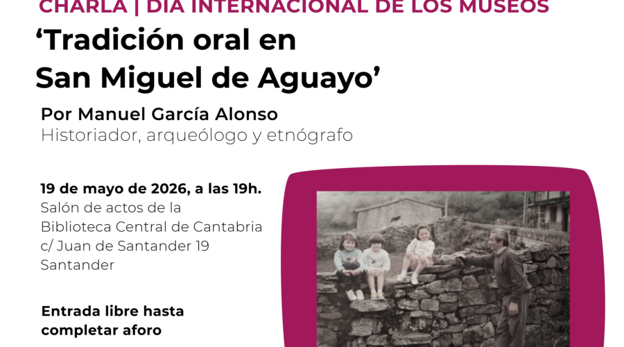«Tradición oral en San Miguel de Aguayo» en Biblioteca Central de Cantabria