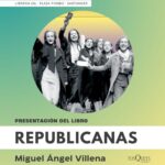 Presentación de ‘Republicanas’ de Miguel Ángel Villena en Santander