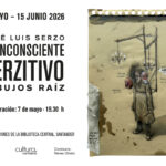 Inauguración: El inconsciente serzitivo de José Luis Serzo