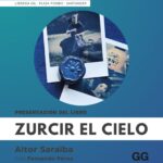 Presentación del libro Zurcir el cielo de Aitor Saraiba