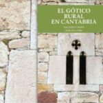 Presentación de ‘El gótico rural en Cantabria’ en Santander