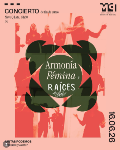 Concierto Armonía Fémina y Raíces: Fin de curso en La Nave Que Late