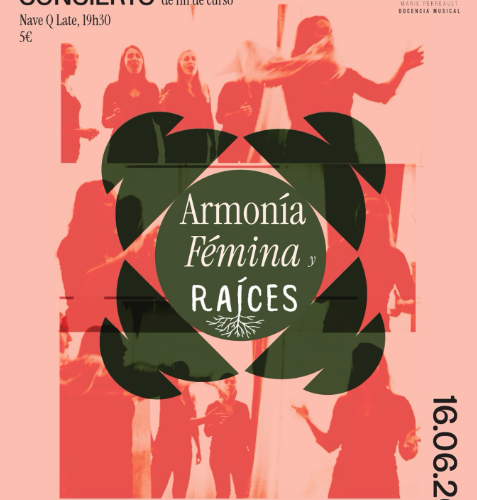 Concierto Armonía Fémina y Raíces: Fin de curso en La Nave Que Late