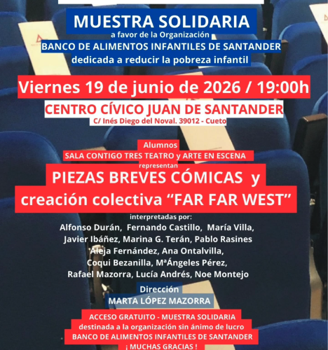 Muestra solidaria de teatro en el Centro Cívico Juan de Santander