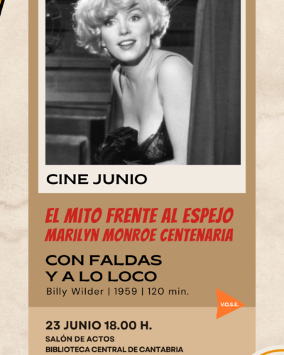 Cine: Marilyn Monroe centenaria con «Con faldas y a lo loco»