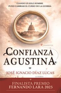 Presentación de ‘Confianza Agustina’ de José Ignacio Díaz Lucas