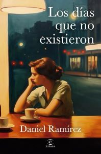 Presentación de «Los días que no existieron» de Daniel Ramírez