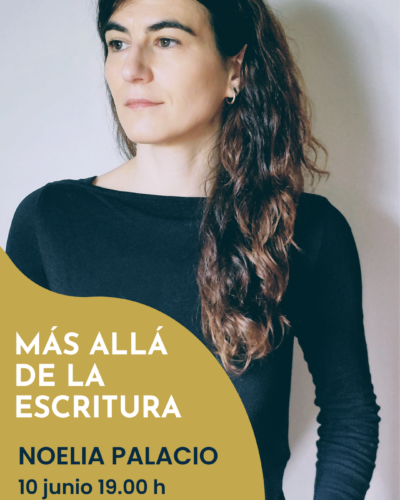 Encuentro con Noelia Palacio: Más allá de la escritura