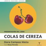 Presentación de ‘Colas de cereza’ de Dora Campos en Librería Gil