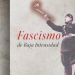 Lecturas compartidas: Fascismo de Baja Intensidad en Santander