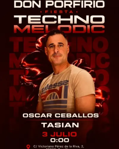 Fiesta Techno Melodic en Don Porfirio, Comillas