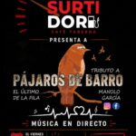 Pájaros De Barro en El Surtidor Café Taberna