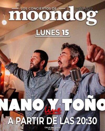 Concierto de Nano y Toño en Moondog