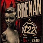 T22 x Brenan en Sala New Moon, Torrelavega