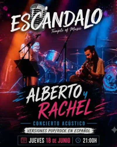 Concierto Acústico Alberto y Rachel en Escándalo