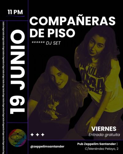 DJ Set Compañeras de Piso en Pub Zeppelim Santander