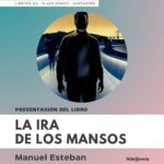 Presentación de «La ira de los mansos» de Manuel Esteban en Librería Gil