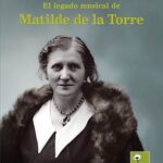 Presentación del libro ‘El legado musical de Matilde de la Torre’