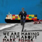 Proyección documental Mark Fisher y coloquio en La Libre