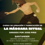 Taller de Máscara Ritual con José Piris en La Fábrica de Creación