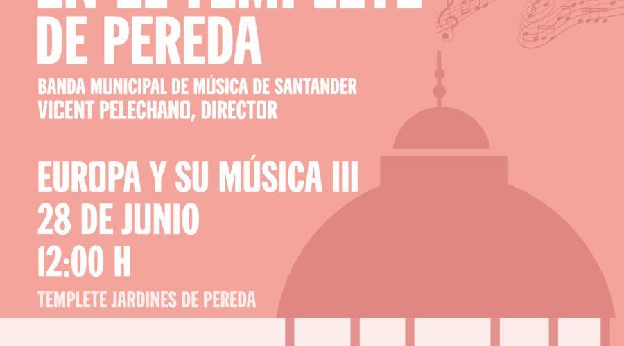 Concierto de la Banda Municipal en Pereda: Europa y su música III