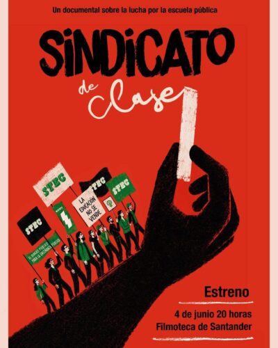 Estreno documental Sindicato de clase en la Filmoteca de Santander