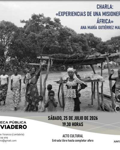 Charla: «Experiencias de una misionera torancesa en África». Ana María Gutiérrez Martínez