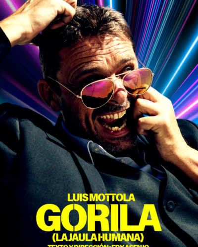 «Gorila (La jaula humana)» con Luis Mottola en El Principal