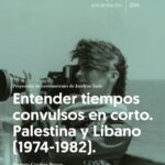 Proyección cortos Jocelyne Saab: Entender tiempos convulsos