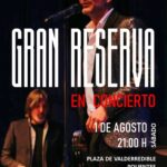 Concierto de Gran Reserva en Plaza de Valderredible