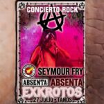 Concierto Rock en Tanos: Seymour Fry, Absentas y Exkrotos