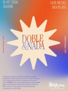 Doble & Nada en directo en Sea Playa