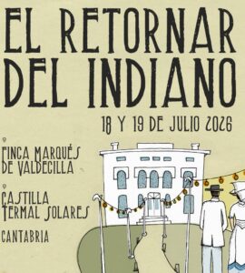 El Retornar del Indiano 2026 en Finca Marqués de Valdecilla