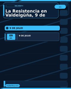 La Resistencia en Valdeigüña, 9 de julio