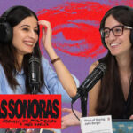 Podcast en directo ‘Punzadas Sonoras’ con Paula Ducay e Inés García