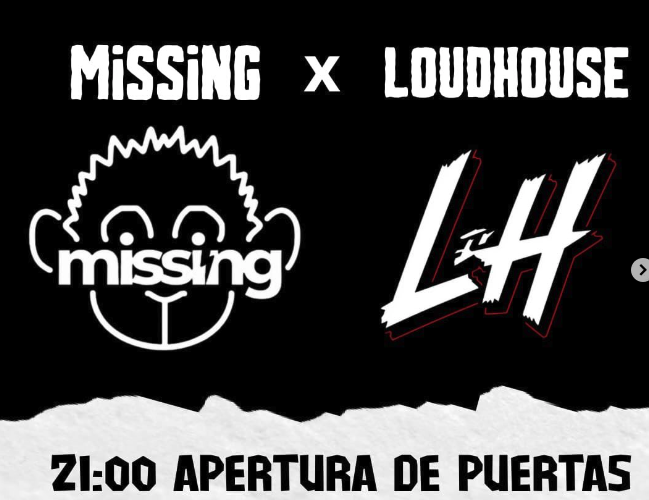 Conciertos de Missing y LoudHouse en Sala Niágara